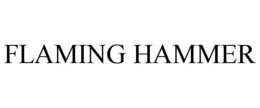 FLAMING HAMMER trademark