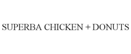 SUPERBA CHICKEN + DONUTS trademark