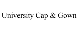 UNIVERSITY CAP & GOWN trademark