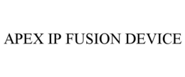 APEX IP FUSION DEVICE trademark