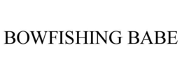 BOWFISHING BABE trademark