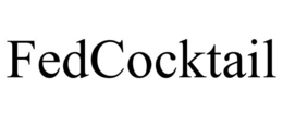 FEDCOCKTAIL trademark