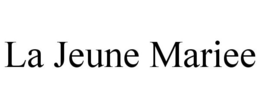 LA JEUNE MARIEE trademark