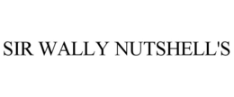 SIR WALLY NUTSHELL'S trademark