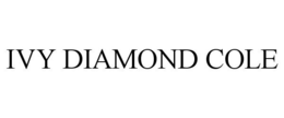 IVY DIAMOND COLE trademark