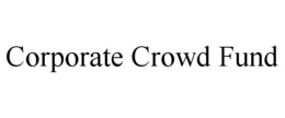 CORPORATE CROWD FUND trademark