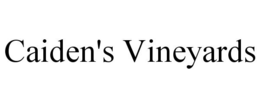 CAIDEN'S VINEYARDS trademark