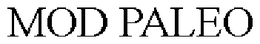 MOD PALEO trademark