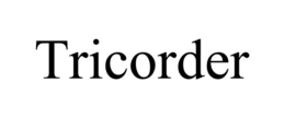 TRICORDER trademark