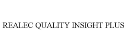 REALEC QUALITY INSIGHT PLUS trademark