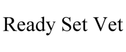READY SET VET trademark