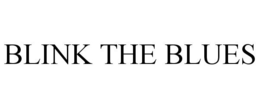BLINK THE BLUES trademark