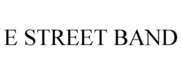E STREET BAND trademark