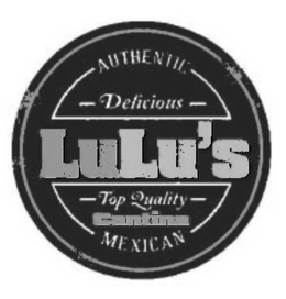 LULU'S CANTINA AUTHENTIC DELICIOUS TOP QUALITY MEXICAN trademark
