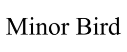 MINOR BIRD trademark