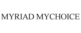 MYRIAD MYCHOICE trademark