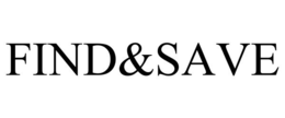 FIND&SAVE trademark