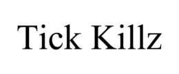 TICK KILLZ trademark
