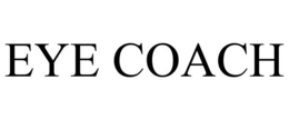 EYE COACH trademark