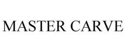 MASTER CARVE trademark
