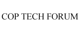 COP TECH FORUM trademark