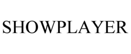 SHOWPLAYER trademark