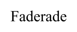 FADERADE trademark