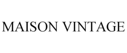 MAISON VINTAGE trademark