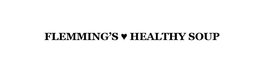 FLEMMING'S HEALTHY SOUP trademark