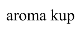 AROMA KUP trademark