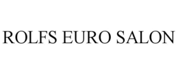 ROLFS EURO SALON trademark