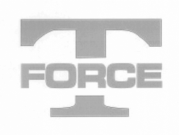 T FORCE trademark
