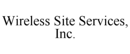 WIRELESS SITE SERVICES, INC. trademark