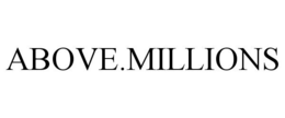 ABOVE.MILLIONS trademark