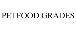PETFOOD GRADES trademark