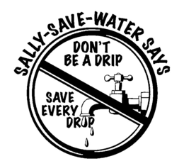 SALLY-SAVE-WATER SAYS DON'T BE A DRIP SAVE EVERY DROP trademark