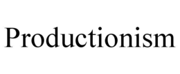 PRODUCTIONISM trademark