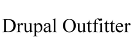 DRUPAL OUTFITTER trademark