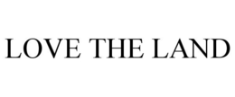 LOVE THE LAND trademark