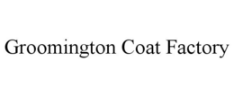 GROOMINGTON COAT FACTORY trademark