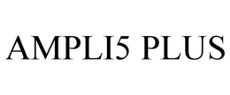 AMPLI5 PLUS trademark