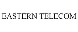 EASTERN TELECOM trademark