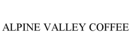 ALPINE VALLEY COFFEE trademark