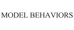 MODEL BEHAVIORS trademark