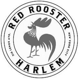 RED ROOSTER HARLEM 310 LENOX AVE. NEW YORK CITY trademark