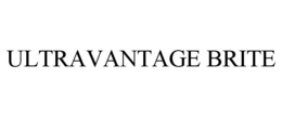 ULTRAVANTAGE BRITE trademark
