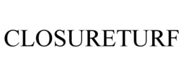 CLOSURETURF trademark