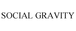 SOCIAL GRAVITY trademark