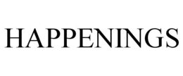 HAPPENINGS trademark