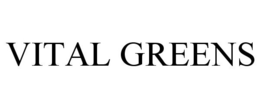 VITAL GREENS trademark
